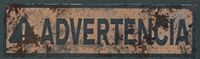 Schild Advertencia